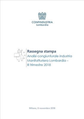 Analisi Congiunturale dell’Industria manifatturiera in Lombardia - III trimestre 2018